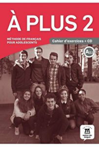 À plus 2. Cahier d’exercices A2.1   CD