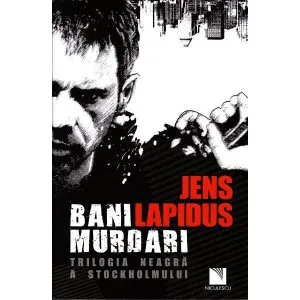 Bani murdari de Jens Lapidus