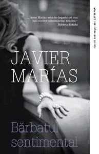 Bărbatul sentimental de Javier Marias