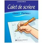 Caiet de scriere. Clasa 1, partea 1. CSCD1 de Luminita Minca