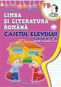 Caietul elevului de Limba si literatura romana (Sem I + Sem II) pentru clasa a IV-a