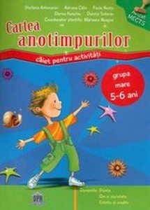 Cartea anotimpurilor. Caiet pentru activitati - grupa mare, 5-6 ani