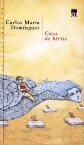 Casa de hartie de Carlos Maria Dominguez