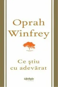 Ce stiu cu adevarat de Oprah Winfrey