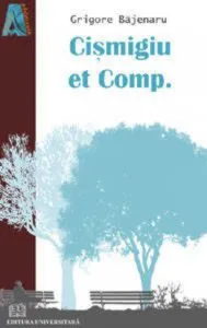 Cismigiu et Comp. de Grigore Bajenaru