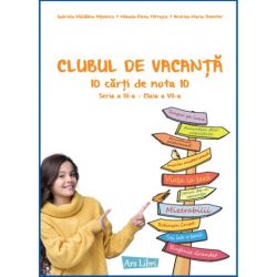 Clubul de vacanta - 10 carti de nota 10 - Seria a III-aclasa a VII-a
