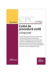 Codul de procedură civilă și 12 legi uzuale. Actualizat la 1 septembrie 2019