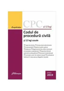 Codul de procedură civilă și 12 legi uzuale. Actualizat la 1 septembrie 2019
