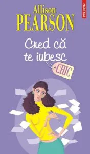 Cred ca te iubesc de Allison Pearson