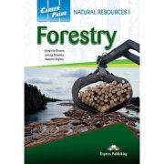 Curs limba engleza Career Paths Natural Resources I Forestry Student