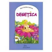 Degetica. Poveste de Hans Christian Andersen
