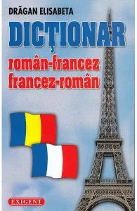 Dictionar roman-francez, francez-roman de Dragan Elisabeta