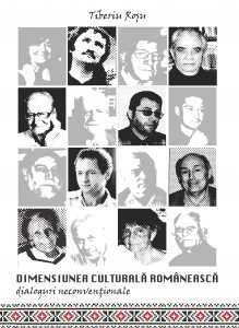 Dimensiunea culturala romaneasca - dialoguri neconventionale