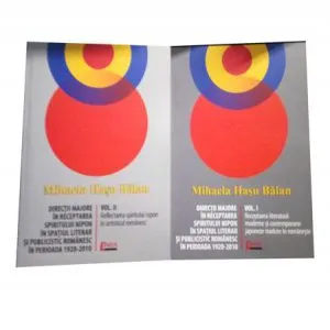 Directii majore in receptarea spiritului nipon in spatiul literar si publicistic romanesc in perioada 1920-2010-2 volume de Mihaela Hasu Balan