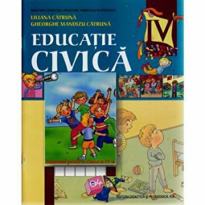 Educatie civica. Clasa a IV-a