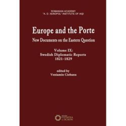 Europe and the Porte. New documents on Eastern Question, volume IX. Swedish diplomatic reports 1821-1829