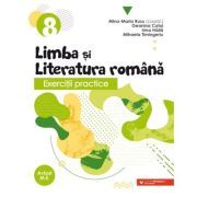 Exercitii practice de limba si literatura romana. Caiet de lucru. Clasa a 8-a