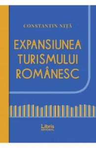 Expansiunea turismului romanesc de Constantin Nita