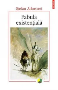 Fabula existentiala de Stefan Afloroaei