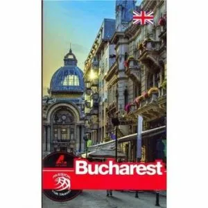 Ghid BUCURESTI - engleza de Mariana Pascaru