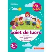 Hai la gradi! Limba si comunicare de Nicoleta Din