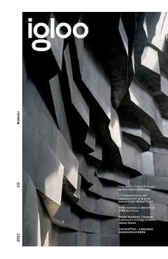 Igloo. Habitat si arhitectura. Aprilie-mai 2023