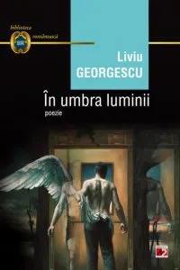 In umbra luminii de Liviu Georgescu