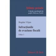 Infractiunile de evaziune fiscala. Editia 3