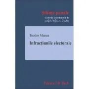 Infractiunile electorale de Teodor Manea