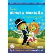 Invata bunele maniere cu licuricii prescolari. Educatie pentru societate 3-6 ani de Fiser Mirela