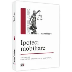 Ipoteci mobiliare. Vol. III de Radu Rizoiu