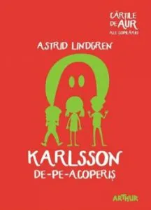 Karlsson de-pe-acoperis (cartile de aur) de Astrid Lindgren