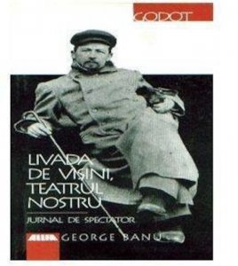 Livada de visini, teatrul nostru. Jurnal de spectator