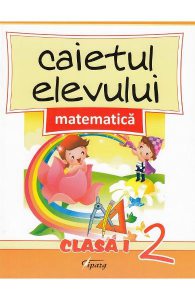 Matematica - Clasa 1. Partea 2 - Caietul elevului