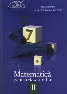 Matematica pentru clasa a VII-a, semestrul al II-lea de Dumitru Savulescu