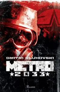 Metro 2033 (Vol. 1) de Dmitri Gluhovski