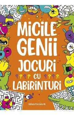Micile genii. Jocuri cu labirinturi de Gareth Moore