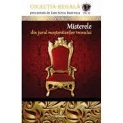 Misterele din jurul mostenitorilor tronului de Dan-Silviu Boerescu