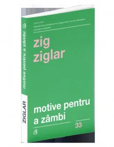 Motive pentru a zambi de Zig Ziglar