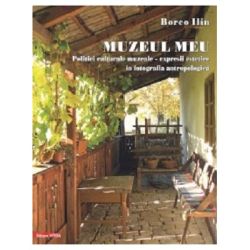 Muzeul meu. Politici culturale muzeale–expresii estetice in fotografia antropologica