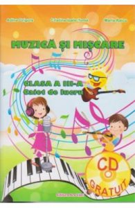 Muzica si miscare clasa a 3-a, caiet