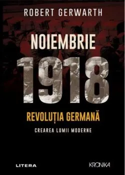 Noiembrie 1918 de Robert Gerwarth