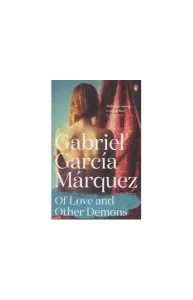 Of Love and Other Demons de Gabriel Garcia Marquez
