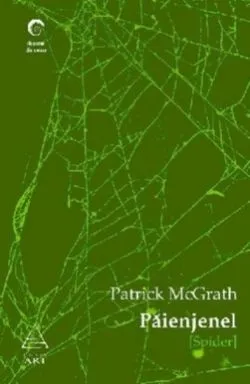 Păienjenel de Patrick McGrath