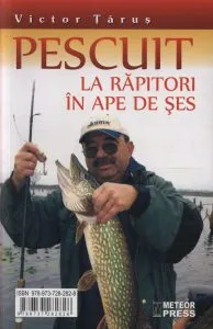 Pescuit la rapitori in ape de ses de Victor Tarus