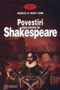Povestiri dupa piesele lui Shakespeare de Charles M. Lamb