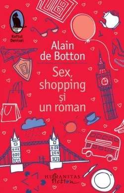 Sex, shopping și un roman de Alain de Botton