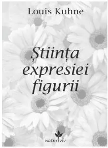 Stiinta expresiei figurii de Louis Kuhne