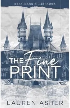 The Fine Print. Dreamland Billionaires #1 de Lauren Asher