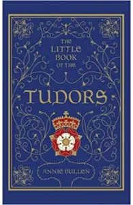The Little Book of the Tudors